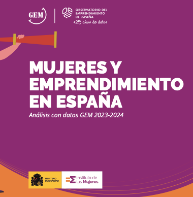 Emprender desde la equidad. Los datos GEM Mujeres 2023-2024​